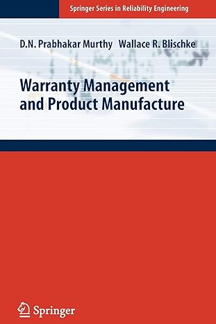 warranty management and product manufacture 1st edition d. n. prabhakar murthy ,wallace r. blischke