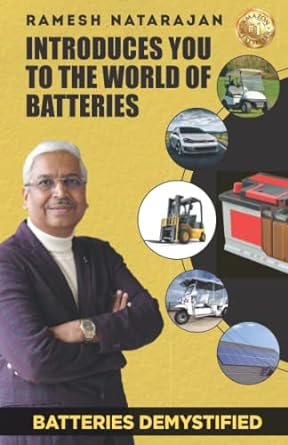 introduces you to the world of batteries batteries demystified 1st edition ramesh natarajan 9390661692,