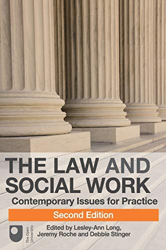 the law and social work contemporary issues for practice 2nd edition lesley anne long , jeremy roche , debbie