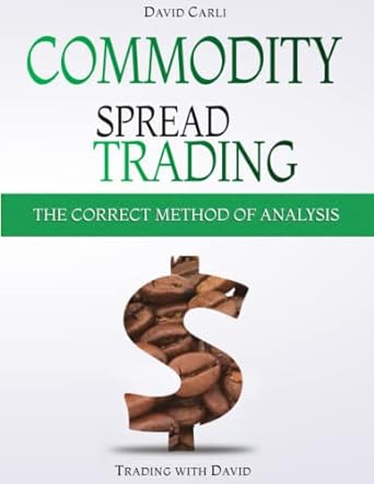 commodity spread trading 1st edition david carli ,caroline winter 979-8648641723
