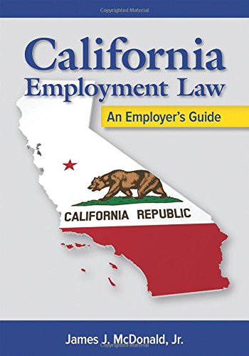 california employment law an employers guide 1st edition james j mcdonald 1586443879, 9781586443870