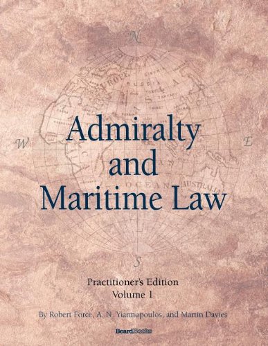 admiralty and maritime law volume 1 1st edition robert force , a n yiannopoulos , martin davies 158798301x,