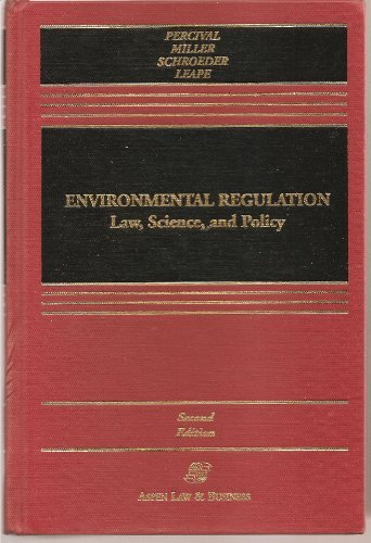environmental regulation law science and policy 2nd edition robert v percival, christopher h schroeder, alan