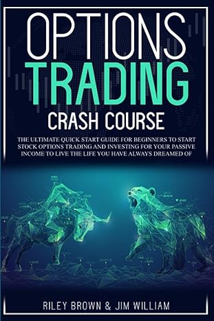 options trading crash course 1st edition riley brown ,jim p. william 979-8576481378