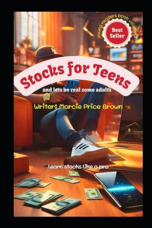 stocks for teens and lets be real some adults 1st edition marcie price brown 979-8861710367