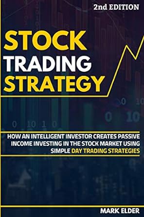 stock trading strategy 1st edition mark elder 180113751x, 978-1801137515