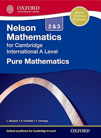 nelson pure mathematics for cambridge international a level 1st edition linda bostock ,sue chandler