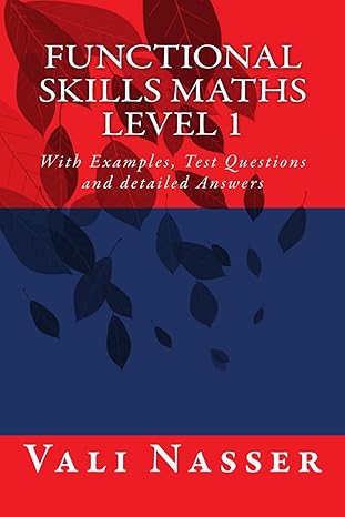 functional skills maths level 1 with examples test questions and detailed answers 1st edition vali nasser