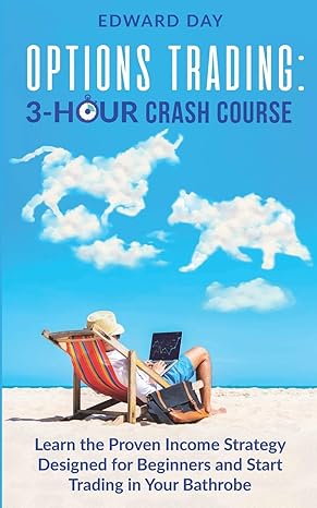 options trading 3 hour crash course 1st edition edward day 979-8671009644