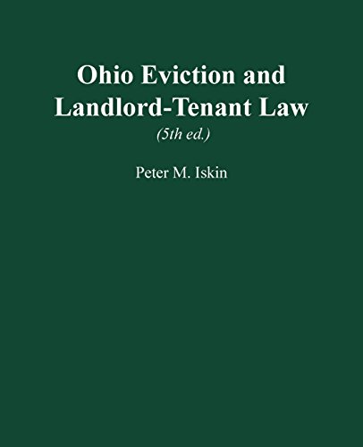 ohio eviction and landlord tenant law 5th edition peter m iskin 0974058424, 9780974058429
