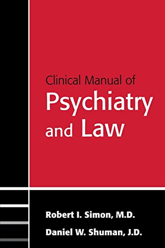 clinical manual of psychiatry and law 1st edition robert i simon , daniel w shuman 1585622494, 9781585622498