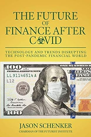 the future of finance after covid technology and trends disrupting the post pandemic financial world 1st