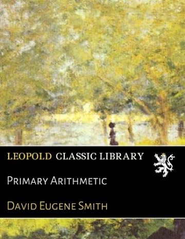primary arithmetic 1st edition david eugene smith b01mg8xp93