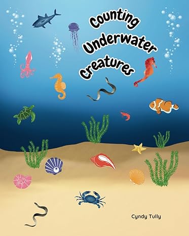 counting underwater creatures 1st edition cyndy tully 979-8386523046
