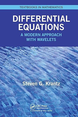 differential equations a modern approach with wavelets 1st edition steven krantz 103247484x, 978-1032474847