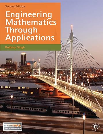 engineering mathematics through applications 2nd edition kuldeep singh 023027479x, 978-0230274792