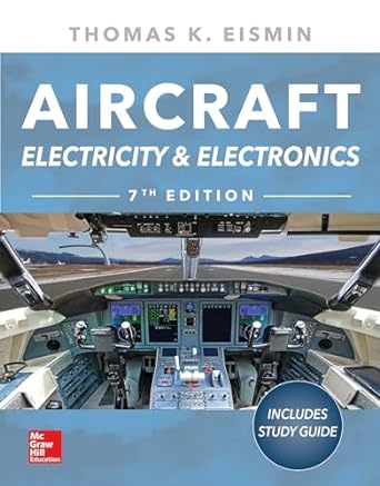 aircraft electricity and electronics 7th edition thomas eismin 126010821x, 978-1260108217