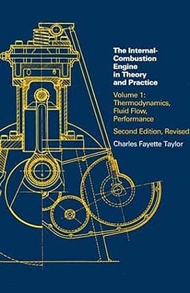 the internal combustion engine in theory and practice volume 1 thermodynamics fluid flow performance 2nd