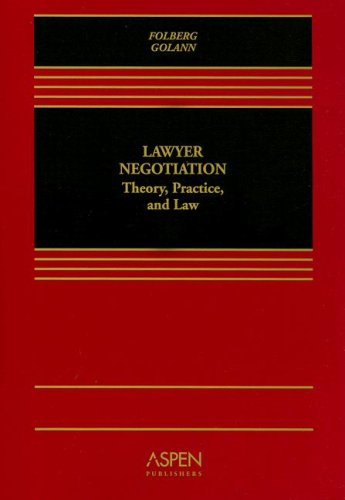 lawyer negotiation theory practice and law 1st edition professor jay folberg , professor dwight golann