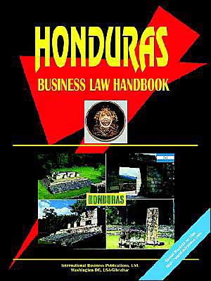 honduras business law handbook 1st edition ibp usa 0739729306, 9780739729304