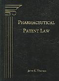 pharmaceutical patent law 1st edition john r. thomas 1570184941, 9781570184949