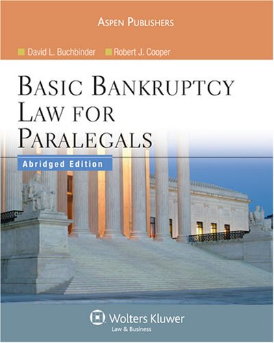 basic bankruptcy law for paralegals 1st edition david l buchbinder , robert j cooper 0735572399, 9780735572393