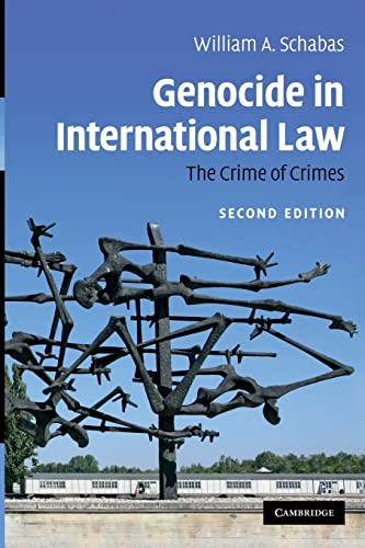 genocide in international law the crime of crimes 2nd edition william a schabas 0521719003, 9780521719001
