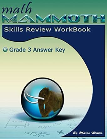 math mmoth skills review workbook grade 3 answer key 1st edition dr maria miller 1942715323, 978-1942715320