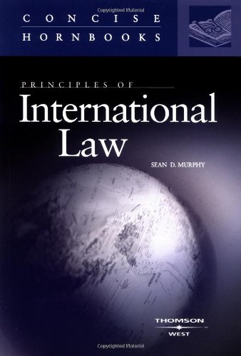 principles of international law 1st edition sean d. murphy 0314163166, 9780314163165