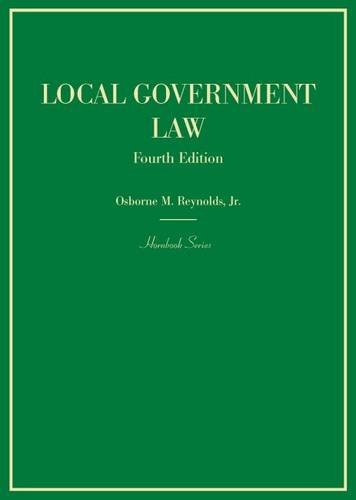 local government law 4th edition osborne m reynolds jr 1628101210, 9781628101218