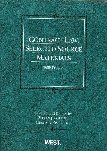 contract law selected source materials 2009 2009 edition steven j. burton, melvin a. eisenberg 0314205802,