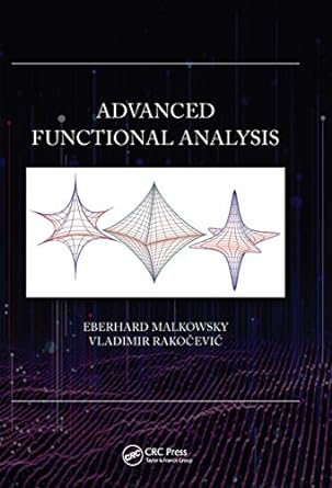 advanced functional analysis 1st edition eberhard malkowsky 0367656566, 978-0367656560