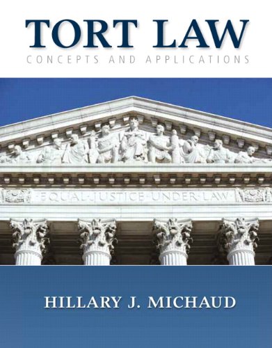 tort law concepts and applications 1st edition hillary j michaud 0135071054, 9780135071052