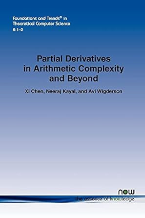 partial derivatives in arithmetic complexity and beyond in theoretical computer science 1st edition associate