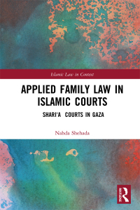 applied family law in islamic courts 1st edition nahda shehada 0367591847, 9780367591847