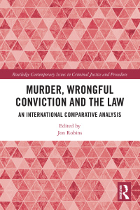 murder wrongful conviction and the law 1st edition jon robins 1032170336, 9781032170336
