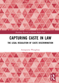 capturing caste in law 1st edition annapurna waughray 1138807761, 9781138807761