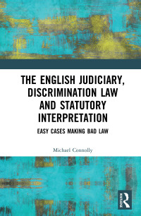 the judiciary discrimination law and statutory interpretation 1st edition michael connolly 1138324566,