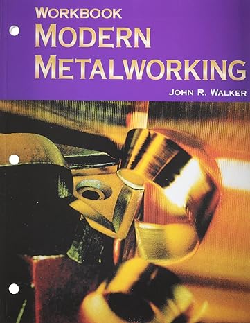 modern metalworking workbook 9th edition john r. walker 1590702255, 978-1590702253