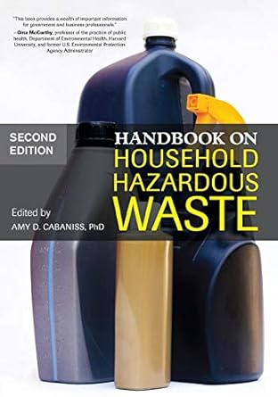 handbook on household hazardous waste 2nd edition amy cabaniss 1641433027, 978-1641433020