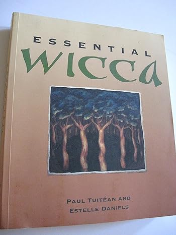 essential wicca 1st edition estelle daniels ,paul tuitean ,marianne garrison 1580910998, 978-1580910996