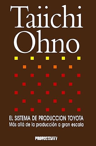 el sistema de produccion toyota mas alla de la produccion a gran escala 1st edition taiichi ohno 8486703522,