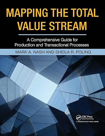 mapping the total value stream a comprehensive guide for production and transactional processes 1st edition