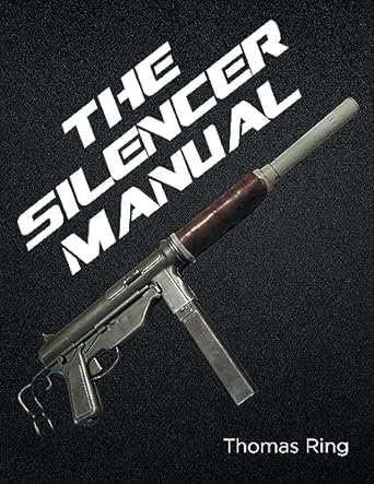 the silencer manual 1st edition thomas ring 979-8887634432