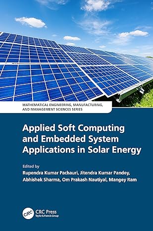 applied soft computing and embedded system applications in solar energy 1st edition rupendra kumar pachauri