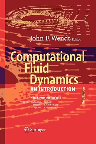 computational fluid dynamics an introduction 3rd edition john f. wendt 3642098738, 978-3642098734