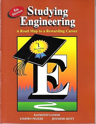 studying engineering a roadmap to a rewarding career 5th edition raymond landis ,steffen peuker ,jennifer