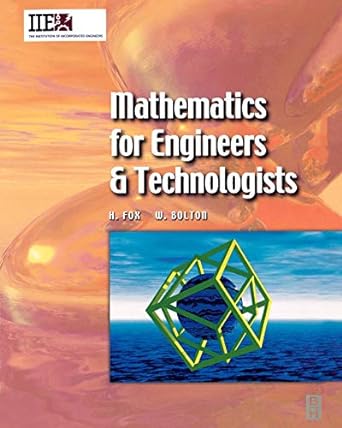 mathematics for engineers and technologists 1st edition huw fox ,william bolton 0750655445, 978-0750655446