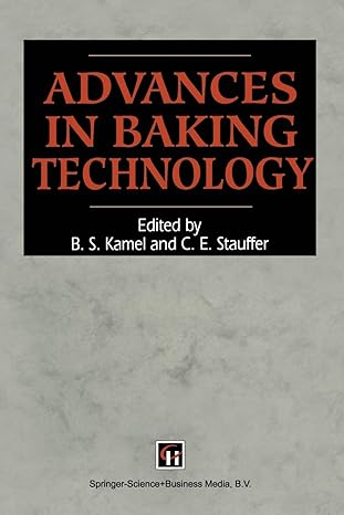 advances in baking technology 1st edition b. s. kamel and c. e. stauffer 0751400556, 978-0751400557