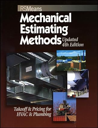 mechanical estimating methods takeoff and pricing for hvac and plumbing 4th edition melville mossman ,carl w.